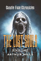Cover of Candle Face Chronicles: The Lost Souls [Book One] by Arthur Mills, featuring Candle Face emerging from mist.
